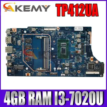 Akemy TP412UA Laptop alaplap az ASUS Vivobook Flip14 TP412UA TP412U TP412 eredeti alaplapja 4 GB RAM I3-7020U CPU teszt ok