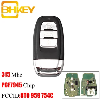 BHKEY 315Mhz Távoli Kocsi kulcsot Az AUDI Q5 A4L A5 A6 A7 A8 RS S5 S4 2009-2012 Transzponder Chippel PCF7945 AUDI 8T0 959 754C kulcsok