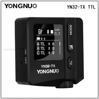 Yongnuo YN32-TX TTL vezeték nélküli vaku kioldó tükör nélküli Fényképezőgép Canon, Nikon, Sony Fuji Olympus Pentax
