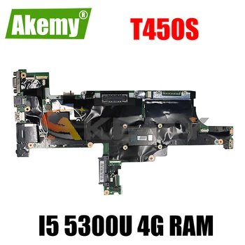 Akemy AIMT1 NM-A301 A Lenovo Thinkpad T450S Laptop Alaplap CPU I5 5300U 4G RAM FRU 00HT748 00HT744 00HT746