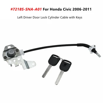 72185SNAA01 Bal Vezető Ajtó zárbetét Kábel Kulcs Honda Civic 2006-2011 72185-SNA-A01