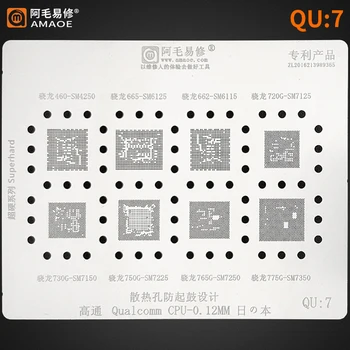 Amao QU7 BGA Reballing Stencil Az SM 4250 6125 6115 7125 7150 7225 7250 7350 SDM-750G 765G 775G 720G 730 CPU Chip IC Acél Háló